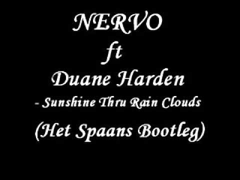 NERVO  ft. Duane Harden - Sunshine Thru Rain Clouds (Het Spaans Bootleg)