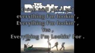 Everything I'm Looking For - The Dirty Heads [Lyrics]