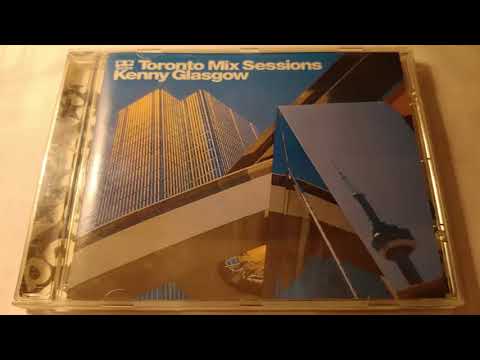 Kenny Glasgow ‎– Toronto Mix Sessions
