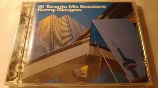 Kenny Glasgow ‎– Toronto Mix Sessions