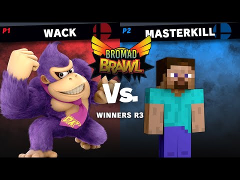 Bromad Brawl #1 Winners R3 - WACK (Donkey Kong) vs MasterKill (Steve, Min Min)