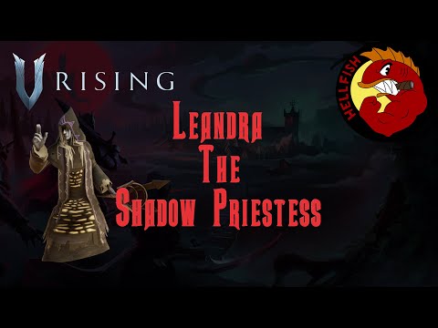 V Rising | Leandra the Shadow Priestess