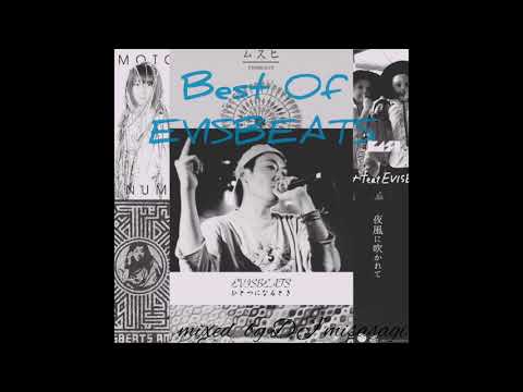 Best Of EVISBEATS mixed by DJ misasagi