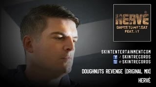Hervé - Doughnuts Revenge (Original Mix)