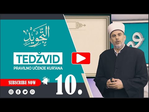 TEDŽVID - PRAVILNO UČENJE KUR'ANA (10 IDGAMU MISLEJN)