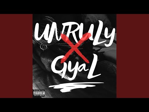 Unruly Gyal
