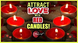 HOW TO ATTRACT LOVE WITH RED CANDLES! MANIFEST SELF LOVE, A PERSON, SOULMATE, TWIN FLAME