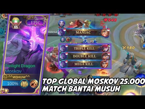 12 KILL + MANIAC | TOP GLOBAL MOSKOV 25.000 MATCH BANTAI PUBLIK - MOBILE LEGENDS