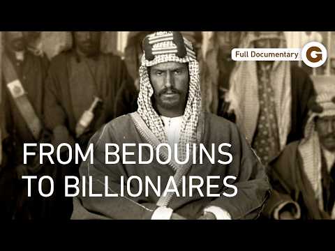 How Saudi Arabia Became the World’s Richest Desert Kingdom | Full Documentary