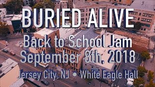 Buried Alive - FULL SET • 9.8.18 • Back to School Jam 2018