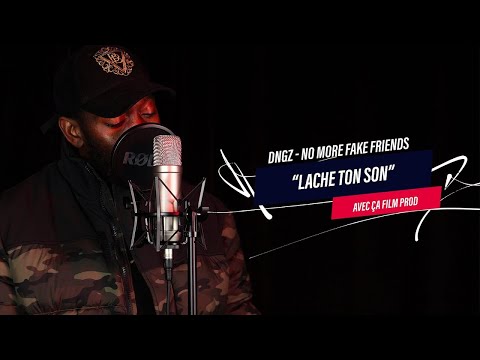 DNGZ - NO MORE FAKE FRIENDS (live) | LACHE TON SON AVEC ÇA FILM PROD [EXCLU]
