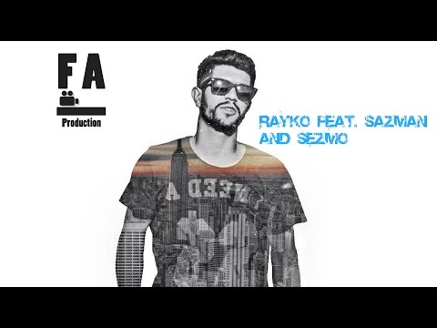 Rayko Feat. Sazman and Sezmo - Te cewa dil da bchi (Audio)