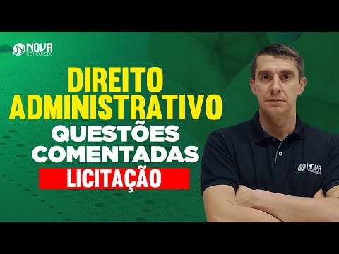 DIREITO ADMINISTRATIVO PARA CONCURSOS: Questões comentadas de LICITAÇÃO