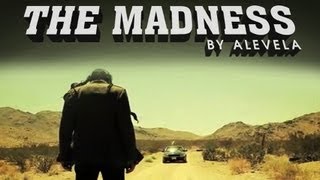 The Madness - Zombie Video - Official - By Alevela