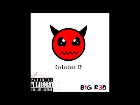 [Dubstep] B1G R3D -  Corridors {Beelzebass EP}