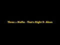 Three 6 Mafia - That's Right ft. Akon (Lyrics in ...