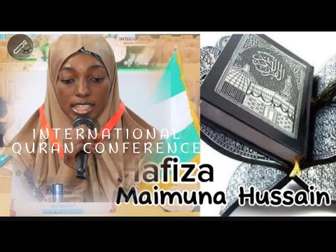 Maimuna Hussain Recitation at INTERNATIONAL QURAN RECITATION CONFERENCE