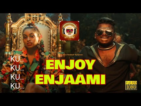 Dhee ft. Arivu - Enjoy Enjaami (Prod. Santhosh Narayanan) KuKKu KuKKu Song Tamil