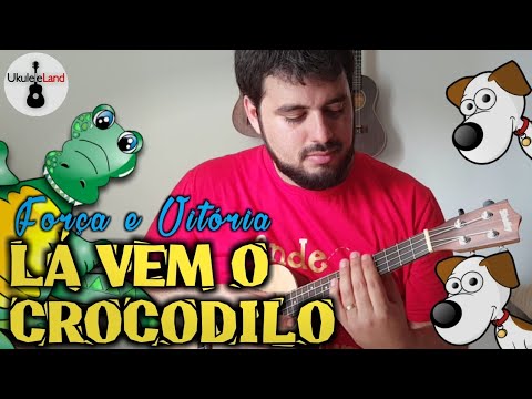 #152 | Lá vem o crocodilo [A Arca de Noé] - Min. Força e Vitória | Músicas infantis | Ukulele Cover