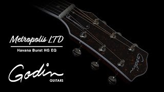 The Godin Metropolis LTD Havana Burst