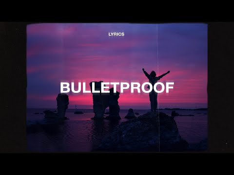 Jamie Fine - Bulletproof (Lyrics)
