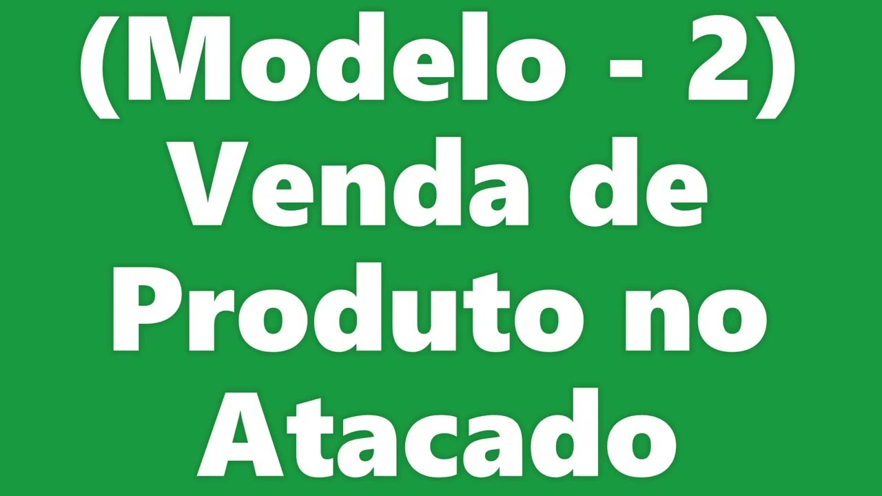 Venda no Atacado por lançamento de quantidade.