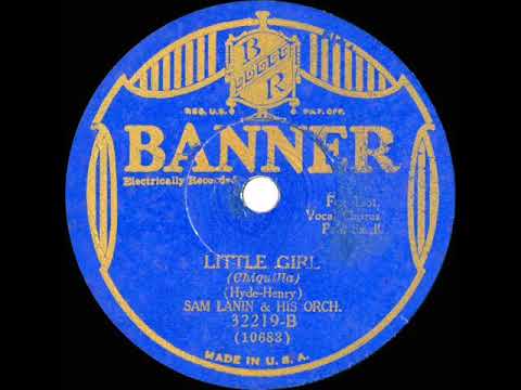 1931 Sam Lanin - Little Girl (Paul Small, vocal)