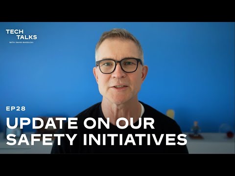 Tech Talks EP28: Update on Our Safety Initiatives