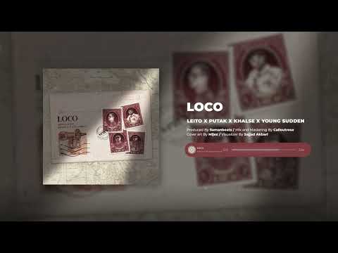 Leito, Putak, Khalse & Young Sudden - Loco (Official Track)