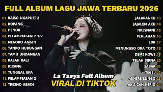 Download lagu FULL ALBUM RAISO NGAPUSI 2 - LA TASYA FULL ALBUM TERBARU - LAGU JAWA TERBARU 2026 mp3