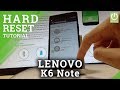 LENOVO K6 Note HARD RESET Format Factory Reset