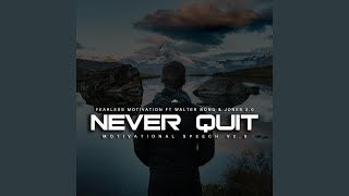 Never Quit Motivational Speech V2.0