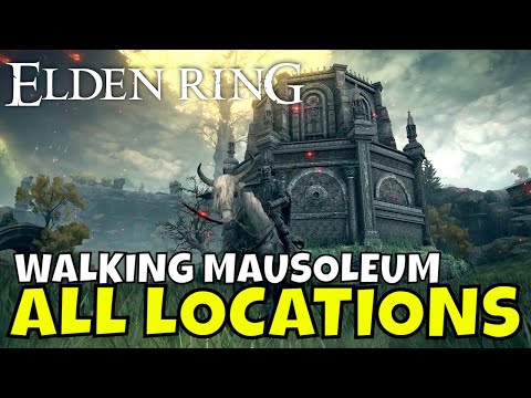 Elden Ring ALL 7 Walking Mausoleum Locations