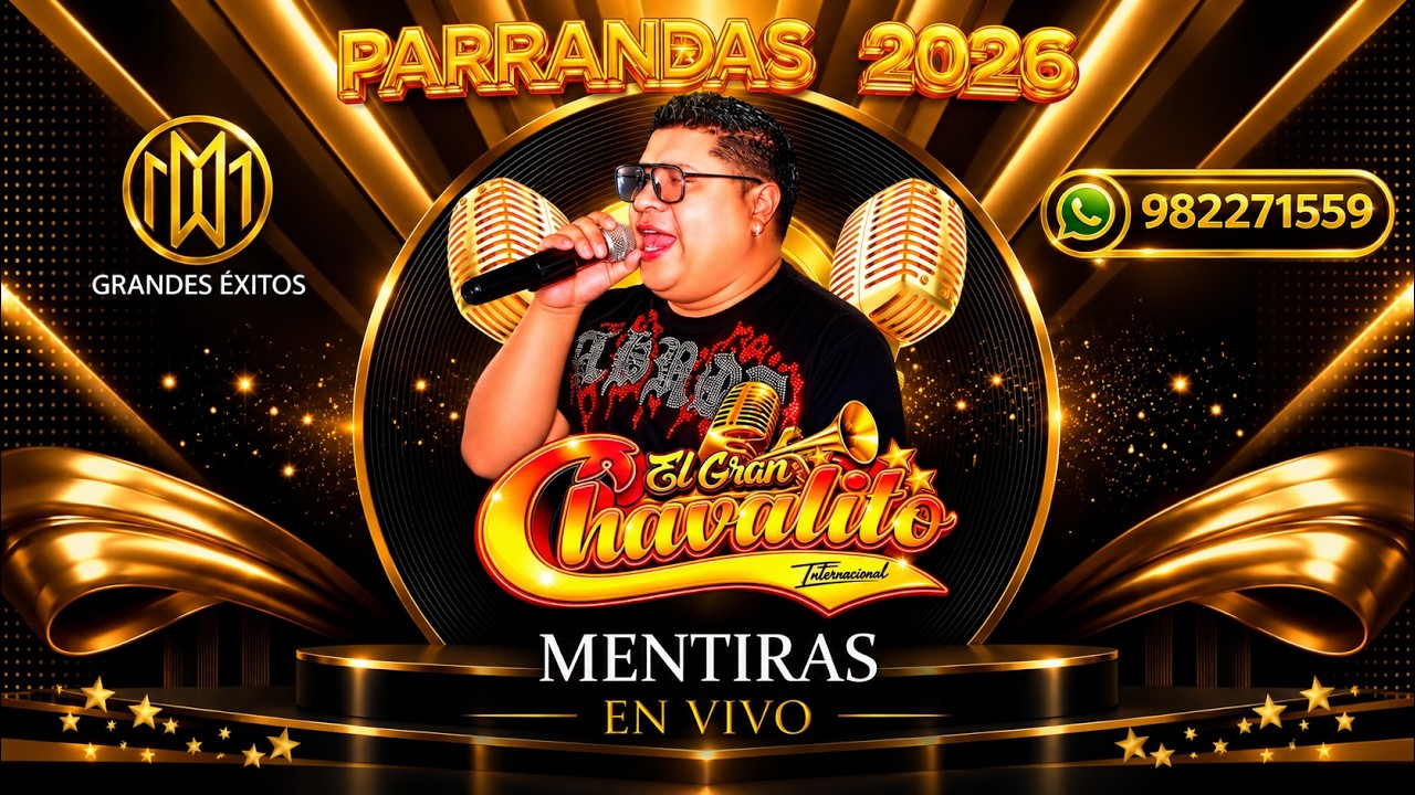 PISTA MENTIRAS - EL GRAN CHAVALITO INTERNACIONAL 2026