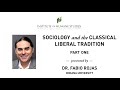 Part 1 Sociology And The Classical Liberal Tradition Fabio Rojas