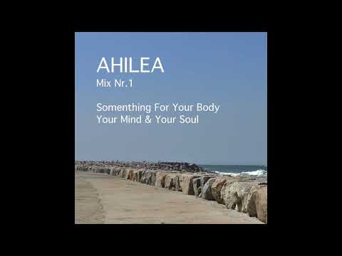 AHILEA - Mix Nr.1 - Full Album ( Official Music )