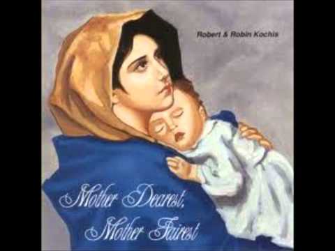 Sing of Mary - Robert and Robin Kochis