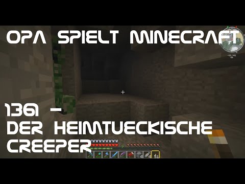 Opa spielt Minecraft 1361 - Der heimtückische Creeper