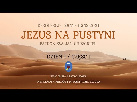 Rekolekcje - dzień 1/ część 1 - 29.11.2021 Pustelnia Czatachowa