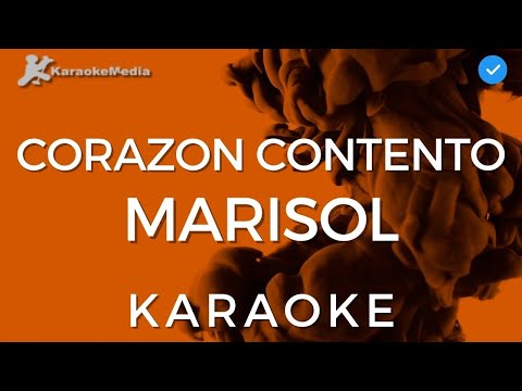 Marisol - Corazon Contento (KARAOKE) [Instrumental y letra]