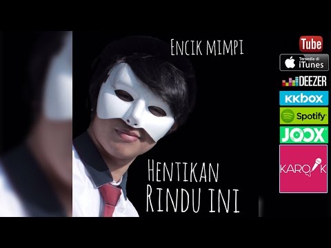 Encik Mimpi - Hentikan Rindu Ini (Official Lyrics Video) full song + lyrics