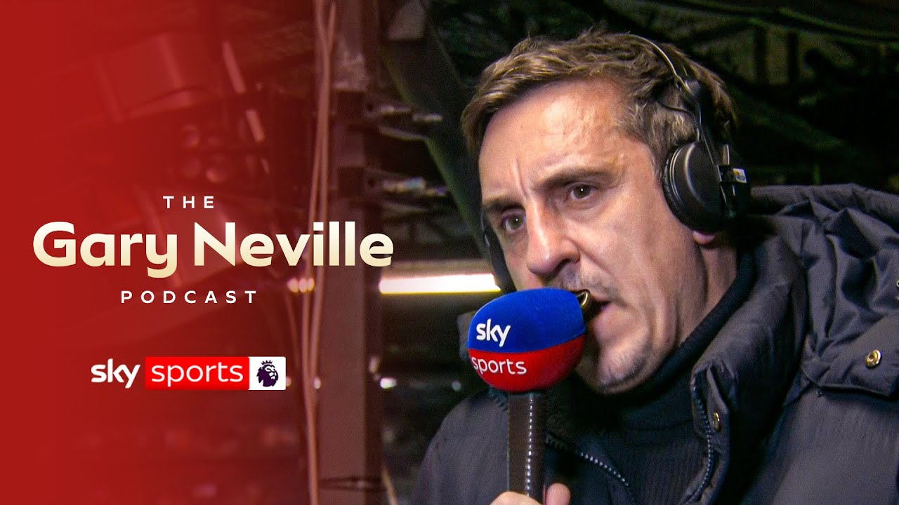 "Liverpool will be in a VERY DARK PLACE" | The Gary Neville Podcast