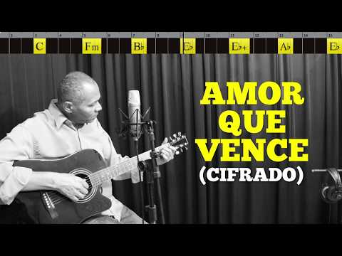 AMOR QUE VENCE - 27. HARPA CRISTÃ - (CIFRADO) - Carlos José