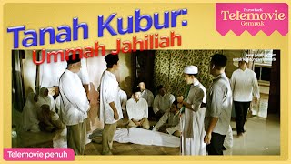 Download lagu [EPISOD PENUH] Tanah Kubur: Ummah Jahiliah |  THROWBACK TELEMOVIE GEMPAK mp3