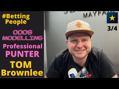 #BettingPeople Interview TOM BROWNLEE Professional Punter 3/4