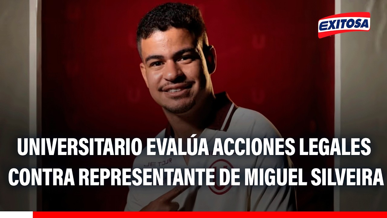 🔴🔵Universitario tomaría acciones legales contra representante de Miguel Silveira