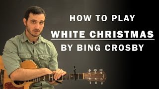 White Christmas (Bing Crosby) | How To Play | Beginner Guitar Lesson
