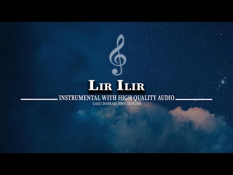 LIR ILIR INSTRUMENTAL (HIGH QUALITY AUDIO) LAGU DAERAH JAWA TENGAH