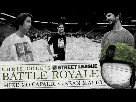 Mike Mo Capaldi & Sean Malto  - Battle Royale at Street League