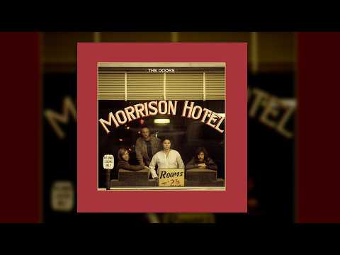 The Doors - Morrison Hotel (Full Album) [Official Audio]